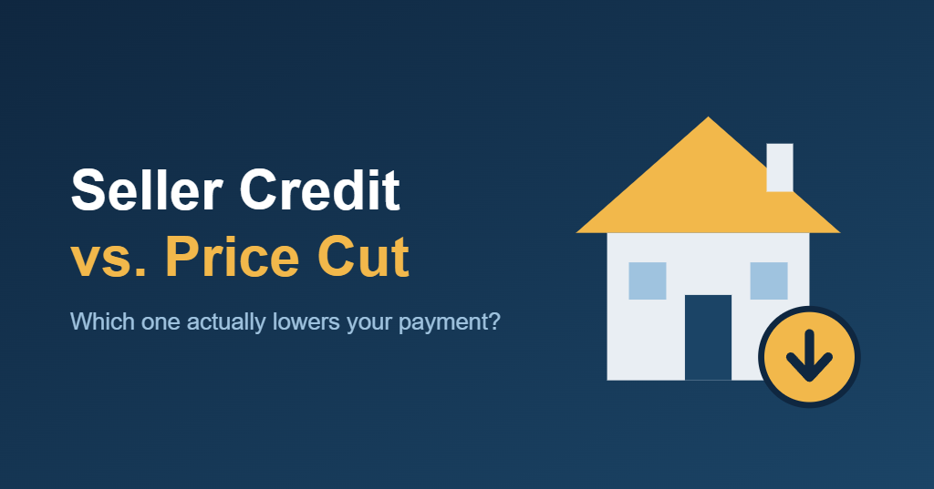 Illustration of a house with a downward arrow beside the headline Seller Credit vs. Price Cut: which one actually lowers your payment?